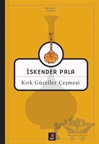 Kırk Güzeller Çeşmesi – İskender Pala – Kapı Yayınları kitap kapağı