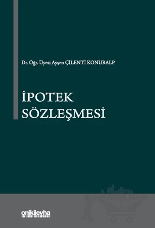İpotek Sözleşmesi – Ayşen Çilenti Konuralp – On İki Levha Yayınları kitap kapağı