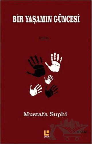 Bir Yaşam Güncesi – Mustafa Suphi – Lakin Yayınları kitap kapağı