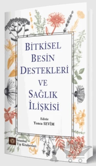 Bitkisel Besin Destekleri ve Sağlık İlişkisi – Kolektif – İstanbul Tıp Kitabevi kitap kapağı