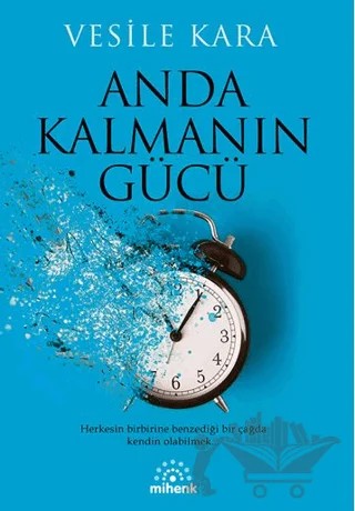 Anda Kalmanın Gücü – Vesile Kara – Mihenk Kitap kitap kapağı