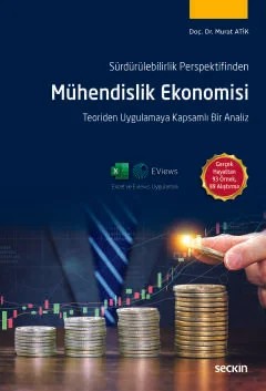 Sürdürülebilirlik PerspektifindenMühendislik Ekonomisi – Murat Atik – Seçkin Yayıncılık kitap kapağı