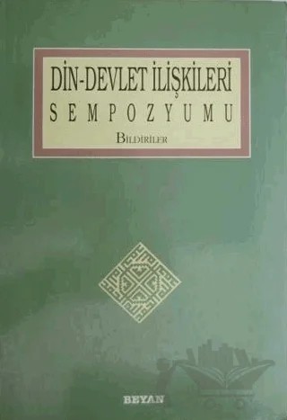 Din Devlet İlişkileri Sempozyumu – Kolektif – Beyan Yayınları kitap kapağı