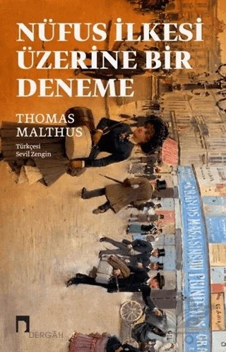 Nüfus İlkesi Üzerine Bir Deneme – Thomas Malthus – Dergah Yayınları kitap kapağı