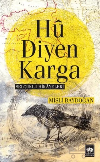 Hu Diyen Karga – Misli Baydoğan – Ötüken Neşriyat kitap kapağı
