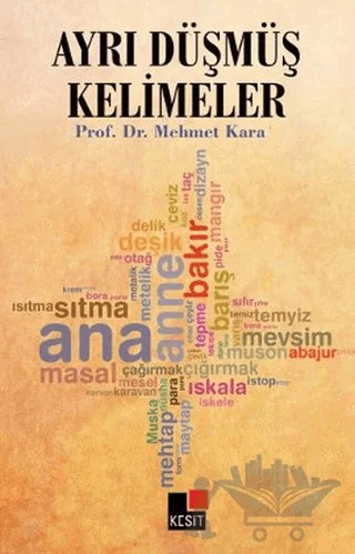 Ayrı Düşmüş Kelimeler – Mehmet Kara – Kesit Yayınları kitap kapağı