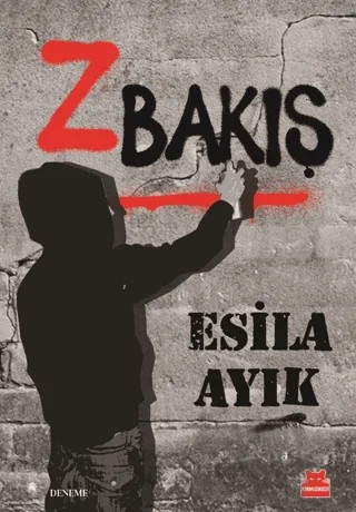 Z Bakış – Esila Ayık – Kırmızı Kedi Yayınevi kitap kapağı