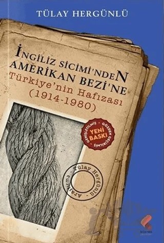 İngiliz Sicimi'nden Amerikan Bezi'ne – Tülay Hergünlü – Klaros Yayınları kitap kapağı