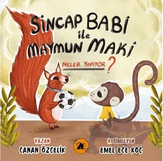 Sincap Babi İle Maymun Maki Neler Yapıyor ? – Canan Özçelik – 2E Kitap kitap kapağı