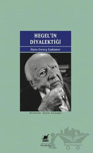 Hegel'in Diyalektiği – Hans Georg Gadamer – Ayrıntı Yayınları kitap kapağı