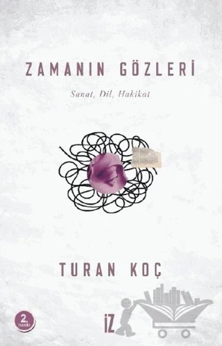 Zamanın Gözleri – Turan Koç – İz Yayıncılık kitap kapağı