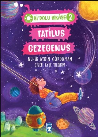 Tatilus Gezegenus - Bi Dolu Hikaye 2 – Kolektif – Timaş Çocuk kitap kapağı