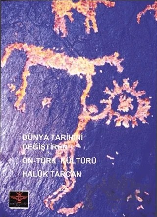 Dünya Tarihini Değiştiren Ön-Türk Kültürü – Haluk Tarcan – Enki Yayınları kitap kapağı