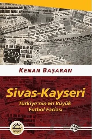 Sivas - Kayseri – Kenan Başaran – İletişim Yayınevi kitap kapağı