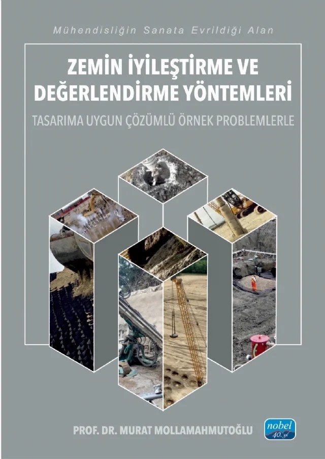 Zemin İyileştirme ve Değerlendirme Yöntemleri – Murat Mollamahmutoğlu – Nobel Akademik Yayıncılık kitap kapağı