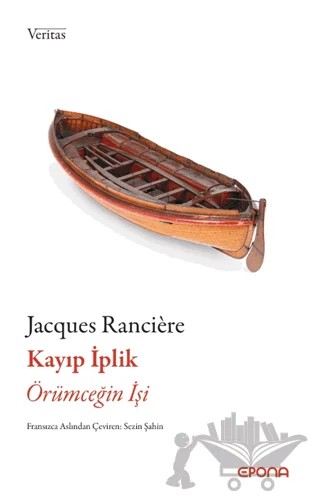 Kayıp İplik – Jacques Ranciere – Epona Kitap kitap kapağı