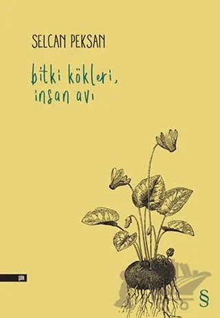 Bitki Kökleri, İnsan Avı – Selcan Peksan – Everest Yayınları kitap kapağı