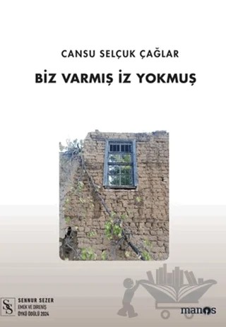 Biz Varmış İz Yokmuş – Cansu Selçuk Çağlar – Manos Yayınları kitap kapağı