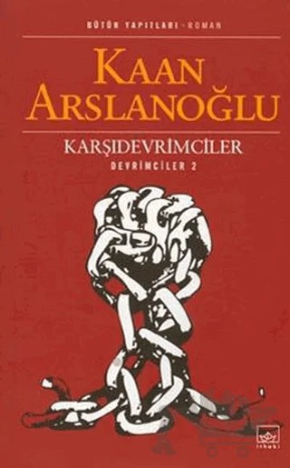 Karşıdevrimciler – Kaan Arslanoğlu – İthaki Yayınları kitap kapağı