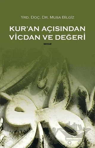 Kur’an Açısından Vicdan ve Değeri – Musa Bilgiz – Beyan Yayınları kitap kapağı
