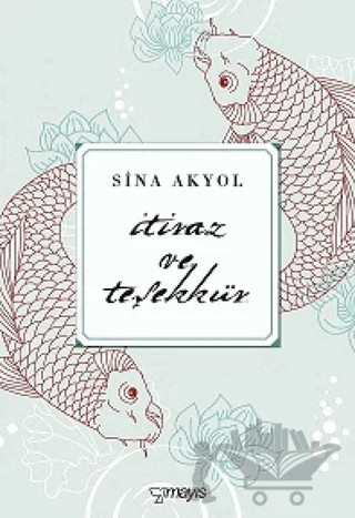 İtiraz ve Teşekkür – Sina Akyol – Mayıs Yayınları kitap kapağı