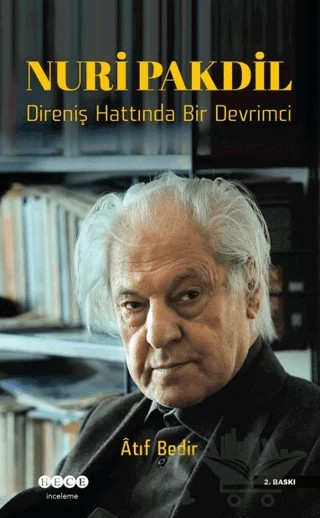 Nuri Pakdil - Direniş Hattında Bir Devrimci – Atıf Bedir – Hece Yayınları kitap kapağı