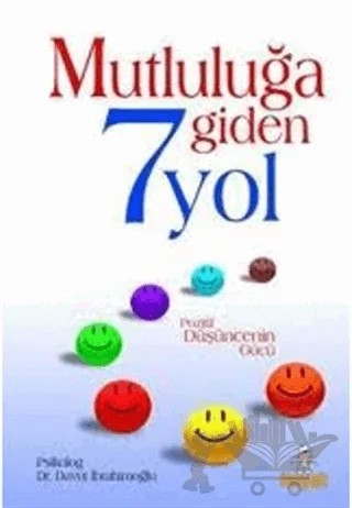 Mutluluğa Giden 7 Yol Pozitif Düşüncenin Gücü – Davut İbrahimoğlu – Hayat Yayınları kitap kapağı