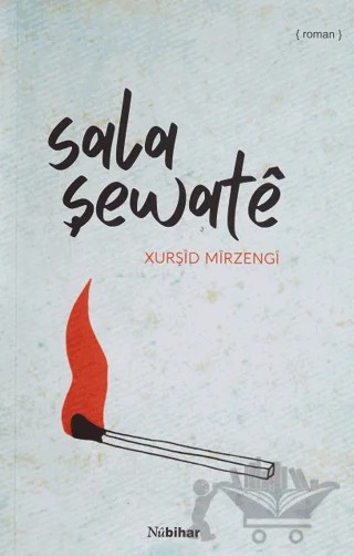 Sala Şewate – Xurşîd Mîrzengî – Nubihar Yayınları kitap kapağı