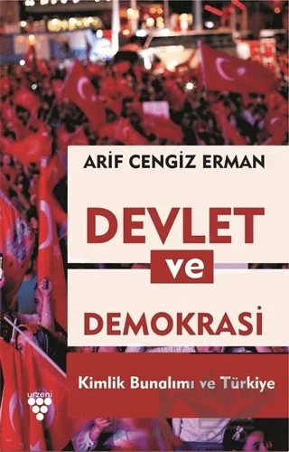 Devlet ve Demokrasi – Arif Cengiz Erman – Urzeni Yayıncılık kitap kapağı