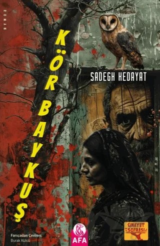 Kör Baykuş – Sadegh Hedayat – Afa Yayınları kitap kapağı