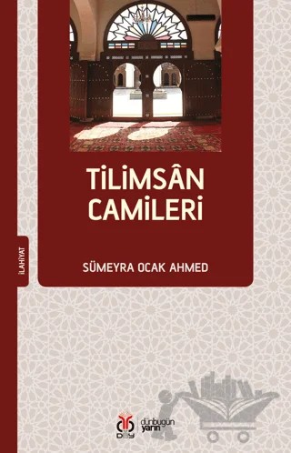 Tilimsan Camileri – Sümeyra Ocak Ahmed – DBY Yayınları kitap kapağı
