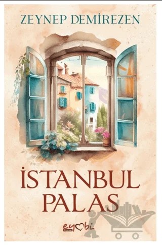 İstanbul Palas – Zeynep Demirezen – Eyobi Yayınları kitap kapağı