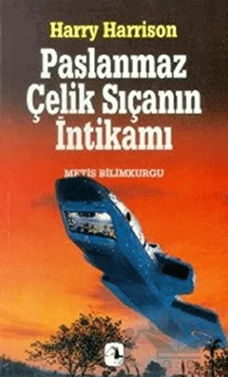Paslanmaz Çelik Sıçanın İntikamı – Harry Harrison – Metis Yayınları kitap kapağı