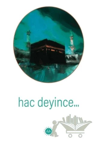 Hac Deyince – Kolektif – Diyanet İşleri Başkanlığı kitap kapağı