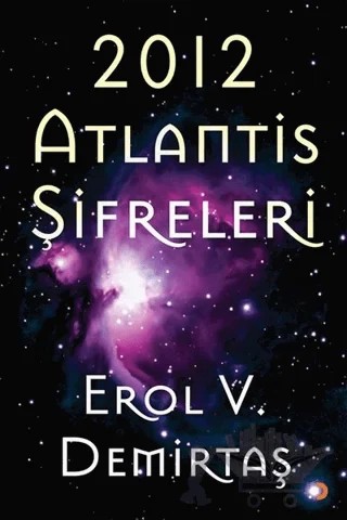 2012 Atlantis Şifreleri – Erol V. Demirtaş – Cinius Yayınları kitap kapağı
