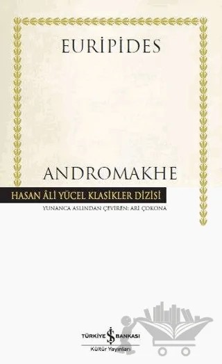 Andromakhe (Ciltli) – Euripides – İş Bankası Kültür Yayınları kitap kapağı