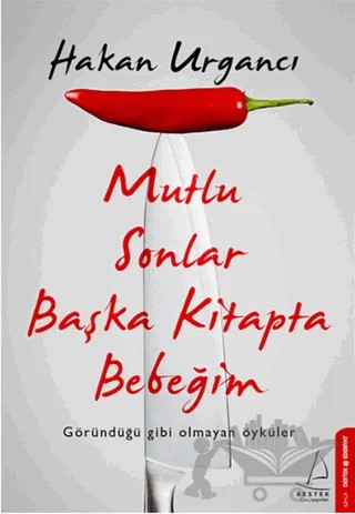 Mutlu Sonlar Başka Kitapta Bebeğim – Hakan Urgancı – Destek Yayınları kitap kapağı