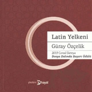Latin Yelkeni – Güray Özçelik – Hayal Yayınları kitap kapağı