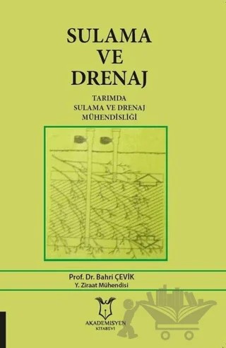 Sulama ve Drenaj – Bahri Çevik – Akademisyen Kitabevi kitap kapağı