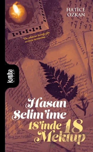 Hasan Selim'ime 18’inde 18 Mektup – Hatice Özkan – Kurtuba Kitap kitap kapağı