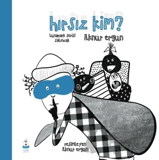 Hırsız Kim? – İlknur Ergün – Luna Çocuk Yayınları kitap kapağı
