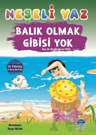 Balık Olmak Gibisi Yok - Neşeli Yaz – Nazife Burcu Takıl – Martı Çocuk Yayınları kitap kapağı