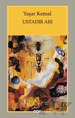 Ustadır Arı – Yaşar Kemal – Yapı Kredi Yayınları kitap kapağı