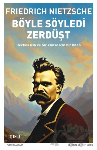 Böyle Söyledi Zerdüşt – Friedrich Nietzsche – Puslu Yayıncılık kitap kapağı