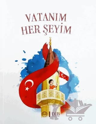 Vatanım Herşeyim – Kolektif – Diyanet İşleri Başkanlığı kitap kapağı