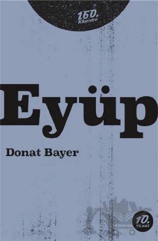 Eyüp – Donat Bayer – 160. Kilometre Yayınevi kitap kapağı