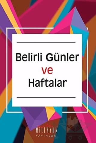 Belirli Günler ve Haftalar – Kolektif – Milenyum kitap kapağı
