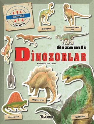 Gizemleri Öğrenelim - Gizemli Dinozorlar – John Cooper – Teleskop Popüler Bilim kitap kapağı