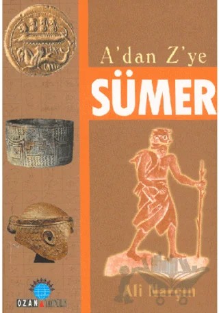 A’dan Z’ye Sümer – Ali Narçın – Ozan Yayıncılık kitap kapağı