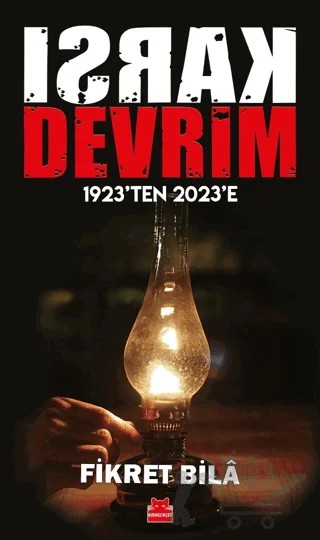 Karşı Devrim - 1923'ten 2023'e – Fikret Bila – Kırmızı Kedi Yayınevi kitap kapağı